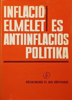 Infl�ci�elm�let �s antiinfl�ci�s politika