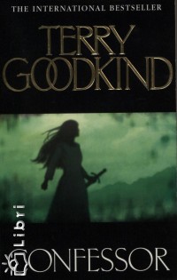 Terry Goodkind - Confessor