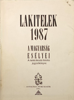 Agcs Sndor  (Szerk.) - Lakitelek 1987 -  A magyarsg eslyei