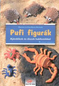 Eva-Maria Michalik - Martina Michalik - Pufi figur�k