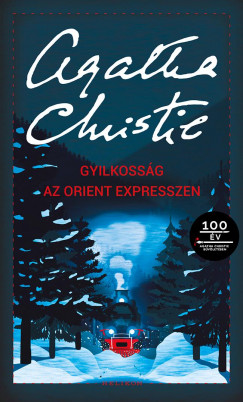 Christie Agatha - Gyilkosság az Orient expresszen