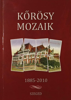 Kőrösy Mozaik 1885-2010