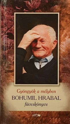 Bohumil Hrabal - Gy�ngy�k a m�lyben