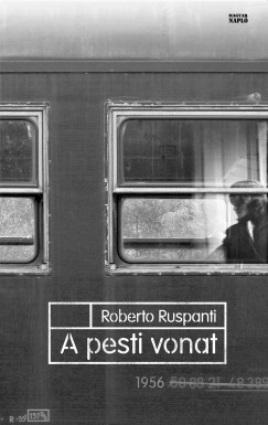 Roberto Ruspanti - A pesti vonat