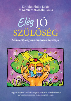 Dr. John Philip Louis - Karen McDonald Louis - El�g j� sz�l�s�g