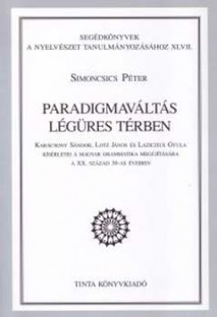 Dr. Simoncsics Pter - Paradigmavlts lgres trben