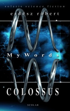 Erdsz Rbert - My Words - Colossus