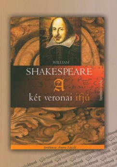 William Shakespeare - A kt veronai ifj