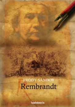 Brdy Sndor - Rembrandt