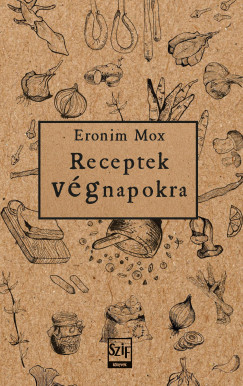 Eronim Mox - Receptek vgnapokra