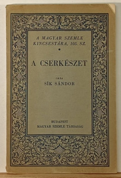 S�k S�ndor - A cserk�szet