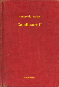 Honor de Balzac - Gaudissart II