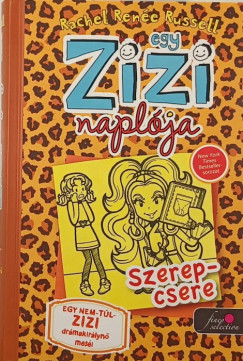 Rachel Rene Russell - Szerepcsere - Egy Zizi naplja 9.