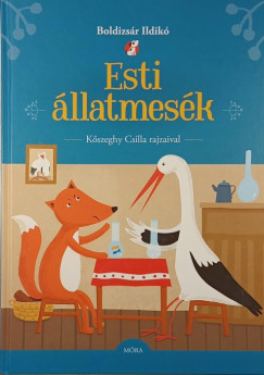 Boldizsár Ildikó (Vál.) - Esti állatmesék