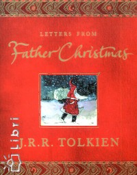 J. R. R. Tolkien - Letters from Father Christmas