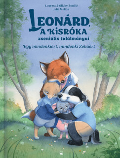 Julie Mellan - Laurent Souillé - Olivier Souillé - Egy mindenkiért, mindenki Zéliáért