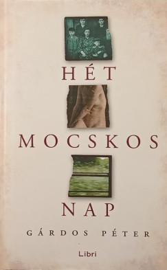 Grdos Pter - Ht mocskos nap