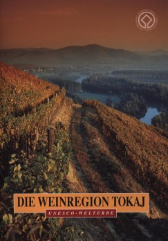 Dkny Tibor - Tcsi Zoltn - Die wineregion tokaj