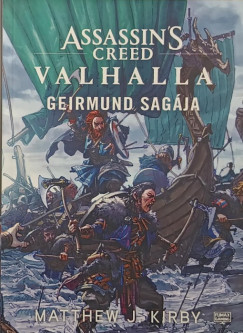 Matthew J. Kirby - Assassin's Creed: Valhalla - Geirmund sagája