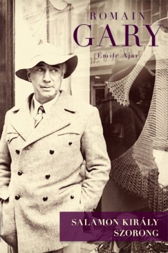 �mile Ajar - Salamon kir�ly szorong