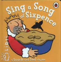 Ronne Randall - Sing a Song of Sixpence a touch and Feel rhyme