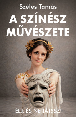 Sz�les Tam�s - A sz�n�sz m�v�szete