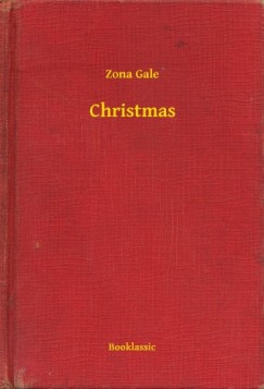 Zona Gale - Christmas