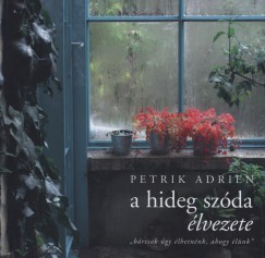 Petrik Adrien - A hideg szóda élvezete