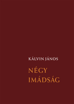Klvin Jnos - Ngy imdsg