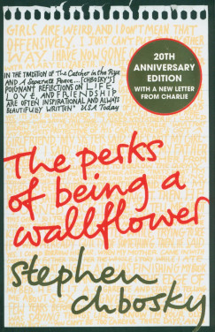 Stephen Chbosky - The perks of being a Wallflower
