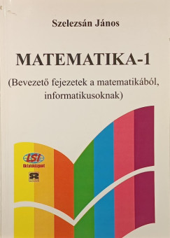 Szelezs�n J�nos - Matematika - 1