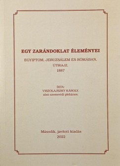 Viszolajszky K�roly - Egy zar�ndoklat �lem�nyei