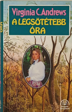 Virginia C. Andrews - A legsttebb ra