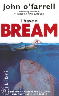 John O'Farrell - I have a Bream