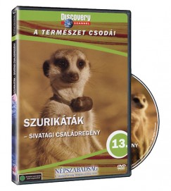 A term�szet csod�i 13. -  Szurik�t�k - DVD