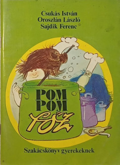 Csuks Istvn - Oroszln Lszl - Pom Pom fz