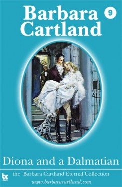 Barbara Cartland - Diona and a Dalmatian