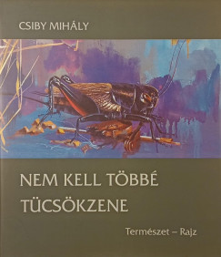 Csiby Mihly - Nem kell tbb tcskzene