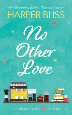 Harper Bliss - No Other Love