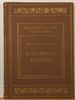 Marius Andr - Kolombusz Kristf igaz kalandja