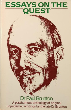 Paul Brunton - Essays on the Quest