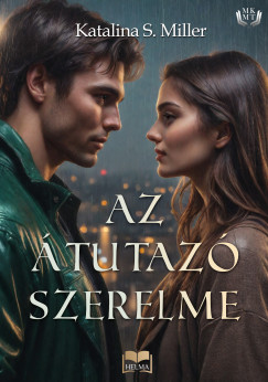 Katalina S. Miller - Az tutaz szerelme