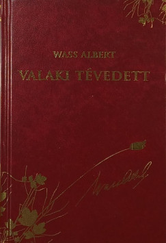 Wass Albert - Valaki t�vedett