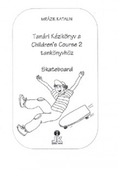 Mrzik Katalin - TANRI KZIKNYV A CHILDRENS COURSE 2. TK. A.