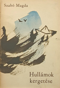 Szab� Magda - Hull�mok kerget�se