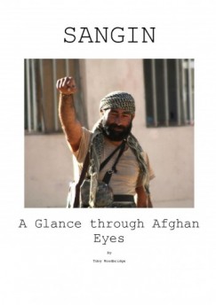 Toby Woodbridge Woodbridge - Sangin A Glance Through Afghan Eyes