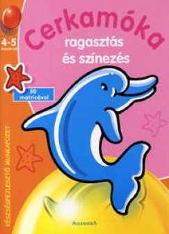 Cerkamka - Ragaszts s sznezs 4-5 veseknek