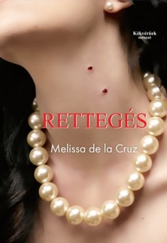 Melissa De La Cruze - Rettegs