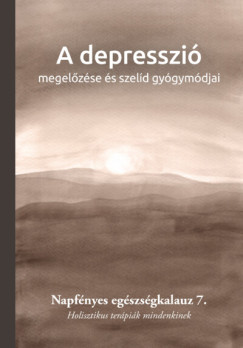 A depresszi megelzse s szeld gygymdjai
