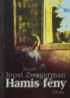 Joost Zwagerman - Hamis fény